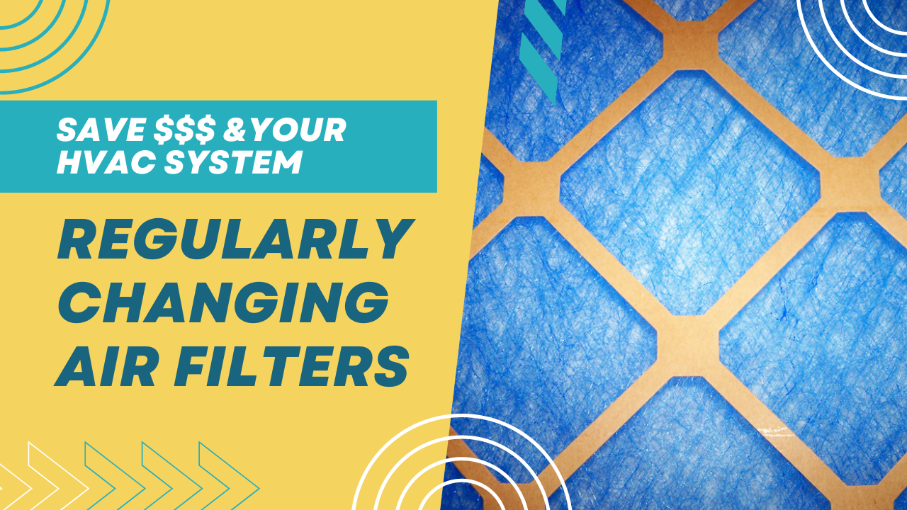 Regularly Changing Air Filters for a More Efficient Home