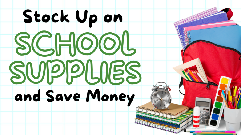 Stock Up on School Supplies and Save Money