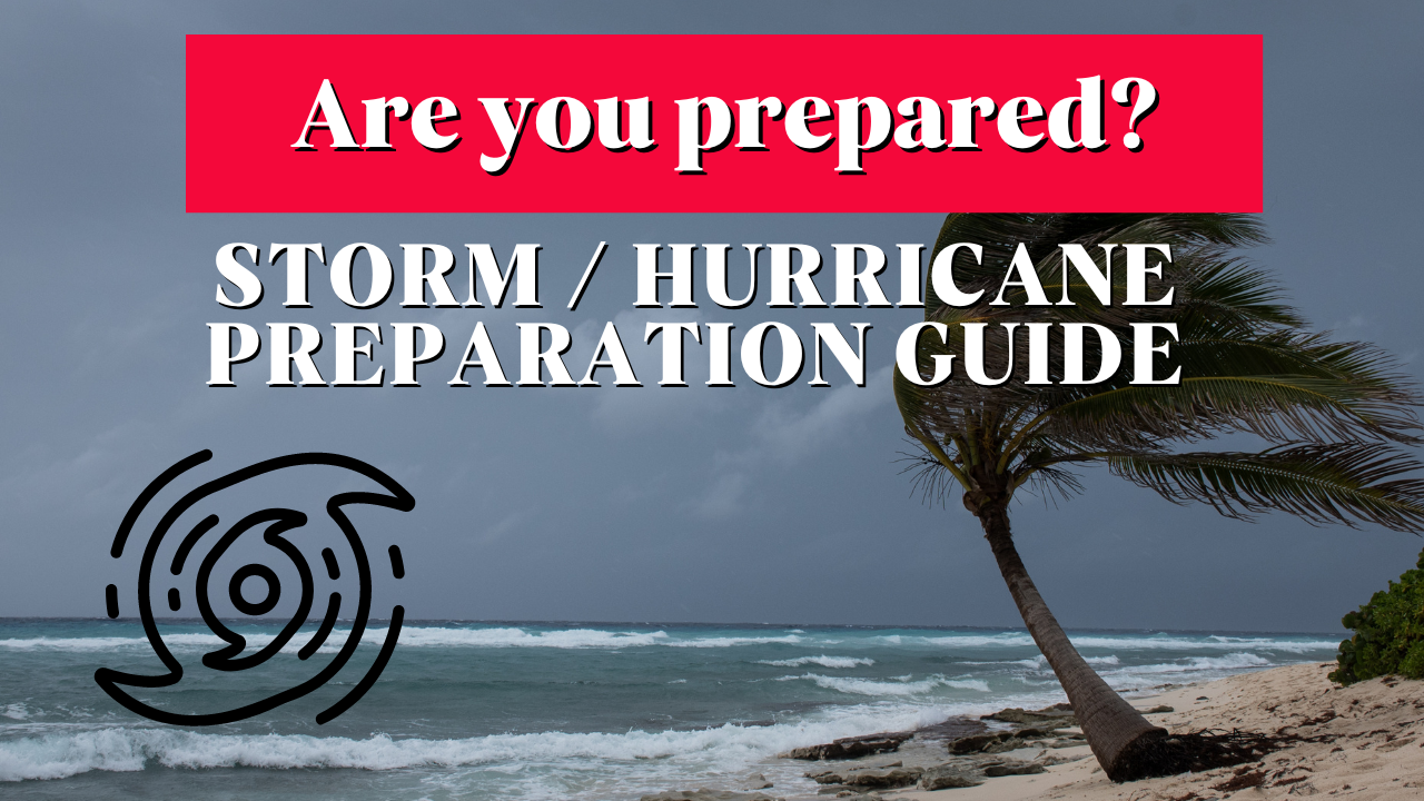 Storm / Hurricane preparation guide